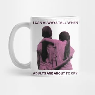 I can always tell when adults are about to cry -the florida project Mug